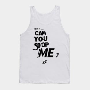 OMW - Just Can You Stop Me ? Tank Top